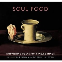 Soul Food: Nourishing Poems for Starved Minds