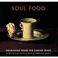Soul Food: Nourishing Poems for Starved Minds