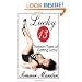 Lucky 13: Thirteen Tales Of Getting Lucky