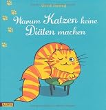 Warum Katzen keine Di&auml;ten machen - Olivia Vieweg