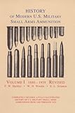 A History of Modern U.S. Small Arms Ammunition