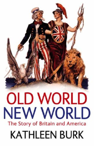 Old World, New World: The Story of Britain and America