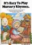 It's Easy To Play Nursery Rhymes (It's Easy to Play) Words & Music for Piano