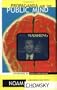 Propaganda and the Public Mind: Conversations with Noam Chomsky and David Barsamian