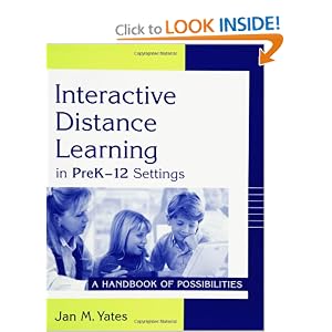 Interactive Distance Learning in PreK12 Settings: A Handbook of Possibilities (Paperback) Interactive Distance Learning in PreK12 Settings: A Handbook of Possibilities (Paperback)
