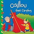 Caillou Goes Camping (Clubhouse)