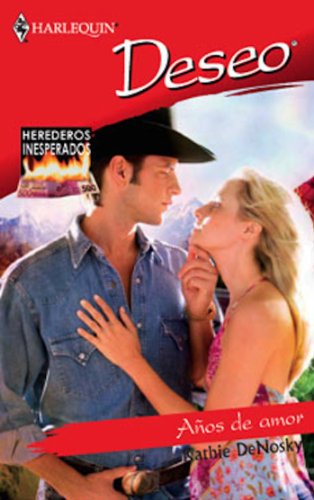 Años de amor (Deseo) (Spanish Edition)