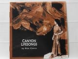 Canyon Lifesongs
