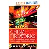 China Fireworks: How to Make Dramatic Wealth from the Fastest-Growing Economy in the World