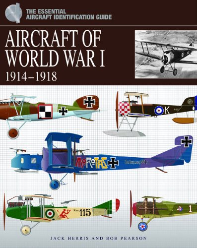 Aircraft of World War 1: 1914-1918 (Essential Aircraft Identification Guide)