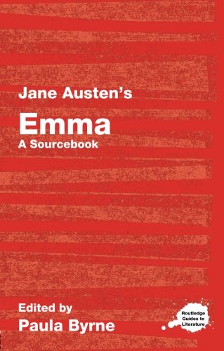 Jane Austen's Emma: A Routledge Study Guide and Sourcebook (Routledge Guides to Literature)