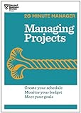 Managing projects : create your schedule, monitor your budget, meet your goals