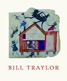 Bill Traylor: Drawings from the Collections of the High Museum of Art and the Montgomery Museum of Fine Arts