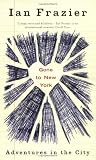 Gone to New York: Adventures in the City