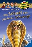 Die Knickerbockerbande Sonderband 06 - Der Schrei der goldenen Schlange - Thomas C. Brezina
