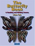 The Butterfly Book: A Reading and Writing Course