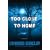 Too Close to Home: A Thriller