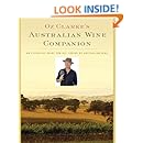 Oz Clarke's Australian Wine Companion (Oz Clarke's Wine Companions)
