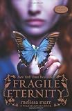 Fragile Eternity (Wicked Lovely)