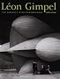 L�on Gimpel : Les audaces d'un photographe (1873-1948)