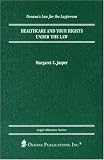 Healthcare And Your Rights Under The Law