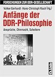 Produkt-Bild: Anf&auml;nge der DDR-Philosophie 1945-1958. Anspr&uuml;che, Ohnmacht, Scheitern