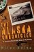 The Alaska Chronicles: An Unwashed View of Life, Work, and Fly Fishing