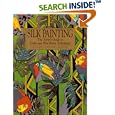Silk Painting: The Artist's Guide to Gutta and Wax Resist Techniques (Practical Craft Books)