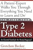 The First Year Type 2 Diabetes: An Essential Guide for the Newly Diagnosed