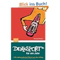 Denksport f�r ein Jahr: 140 mathematische R�tsel aus dem Alltag