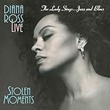 Diana Ross Live: Stolen Moments - The Lady Sings ... Jazz and Blues (Remastered)