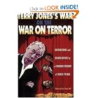 Terry Jones's War on the War on Terror: Observations and Denunciations by a Founding Member of... by Terry Jones and Steve Bell