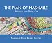 The Plan of Nashville: Avenues to a Great City