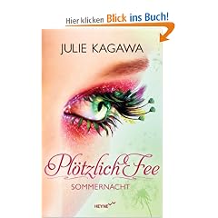 Pl�tzlich Fee - Sommernacht: Roman