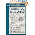 Breaking Into Fiction Writing! by  Bruce, Gehweiler and C.J., Henderson