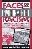Faces of Environmental Racism: Confronting Issues of Global Justice (Studies in Social, Political, and Legal Philosophy)