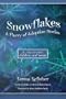 Snowflakes: A Flurry of Adoption Stories- By, For and About Children and Teens