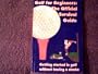 Golf for Beginners: The Official Survival Guide