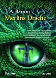 Merlins Drache I: Roman - Thomas A. Barron