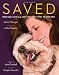 Saved: Rescued Animals and the Lives They Transform