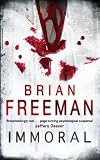 Cover of Immoral by Brian Freeman 0755331303