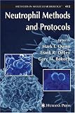 Neutrophil Methods and Protocols (Methods in Molecular Biology)