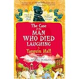 The Case of the Man Who Died Laughing: Vish Puri, Most Private Investigatorby Tarquin Hall