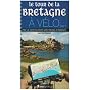 Le tour de la Bretagne � v�lo : Volume 1 : Par la &hellip de Jean-Yves Gr�goire