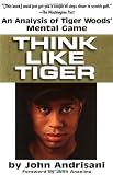 Think Like Tiger
