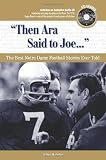Then Ara Said to Joe: The Best Notre Dame Football Stories Ever Told with CD (Best Sports Stories Ever Told)