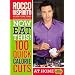Now Eat This! 100 Quick Calorie Cuts at Home / On-the-Go