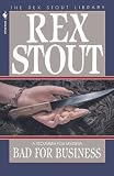 Bad for Business (Rex Stout Library)