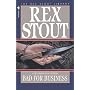 Bad for Business (Rex Stout Library)