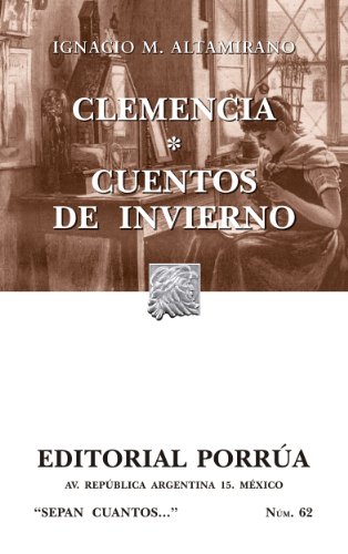Clemencia * Cuentos de invierno (Colección Sepan Cuantos: 062) (Spanish Edition)